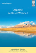 Aspekte zeitloser Weisheit, Dr. Manfred Seegers