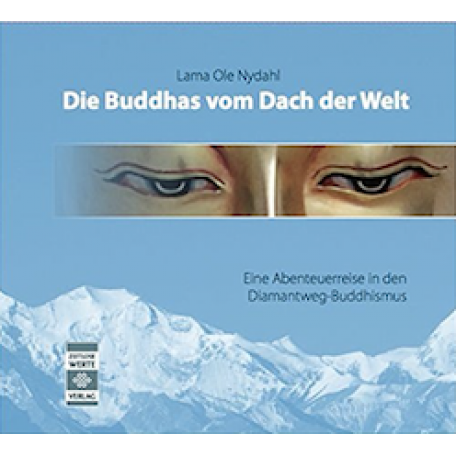 Lama Ole Nydahl -Die Buddhas vom Dach der Welt - Hörbuch