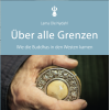 Lama Ole Nydahl - Ueber alle Grenzen [mp3 Audio CD, German Language]